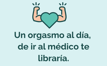 UN ORGASMO AL DÍA DE IR AL MÉDICO TE LIBRARÍA